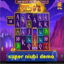 super niubi demo